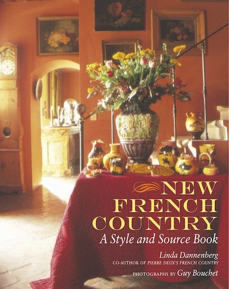 Paris author Linda Dannenberg's New French Country, a book on French style